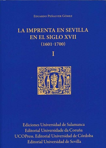 La Imprenta en Sevilla en el Siglo XVII (1601-1700)
