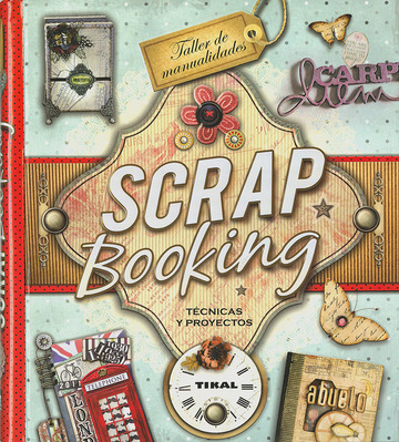 Scrapbooking. Tcnicas y proyectos