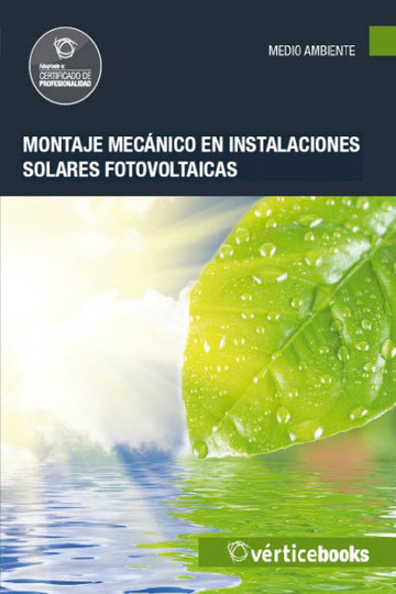 Montaje mecnico en instalaciones solares fotovoltaicas - UF0152