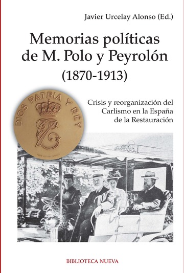 Memorias Polticas De M. Polo Peyrolon, 1870-1913 