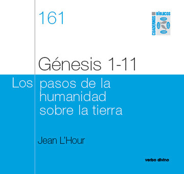 Gnesis 1-11 - Los pasos de la humanidad sobre la tierra