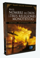 En el nombre de dios de las tres religiones monotestas: judasmo, cristianismo e islam