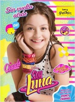 Soy Luna. Sin vuelta atrs.