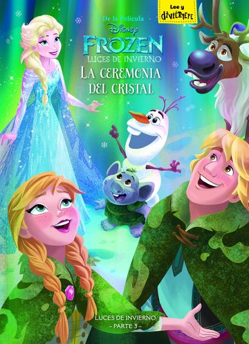 Frozen. luces de invierno. la ceremonia del cristal 
