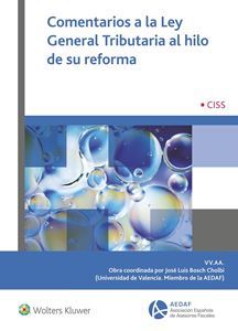 Comentarios a la Ley General Tributaria al hilo de su reforma