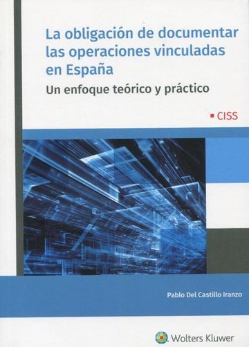 La obligacin de documentar las operaciones vinculadas en Espaa Un enfoque terico y prctico