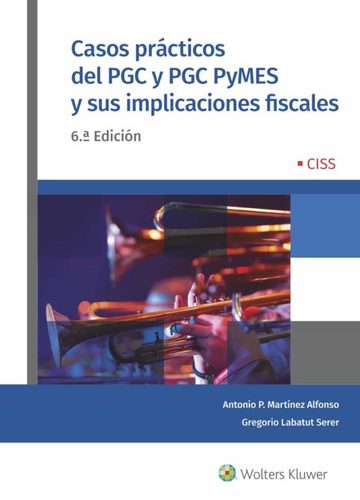 Casos Prácticos Del Pgc Y Pgc Pymes Y Sus Implicaciones Fiscales 2022ciss Edición Fiscal 6523