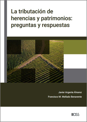 La tributacin de herencias y patrimonios: preguntas y respuestas