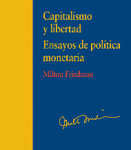 Capitalismo y libertad. Ensayos de poltica monetaria