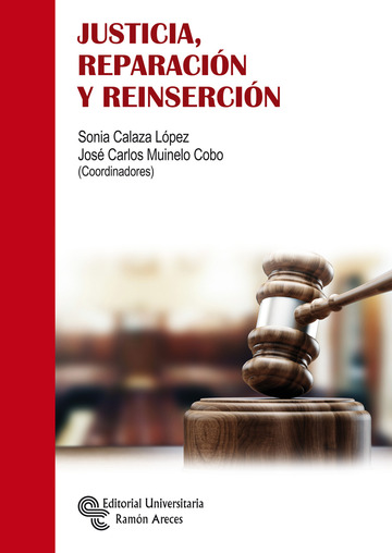 Justicia, reparacin y reinsercin