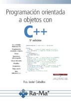 Programacin orientada a objetos con C++, 5 edicin.