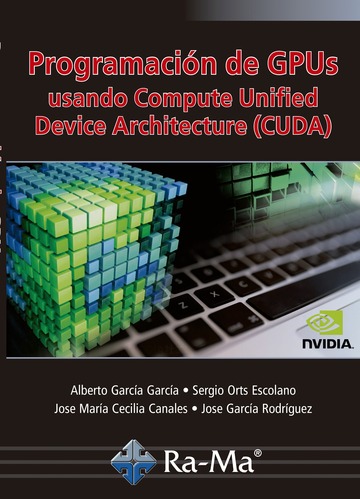 Programacin de GPUs Usando Compute Unified Device Architecture (CUDA)