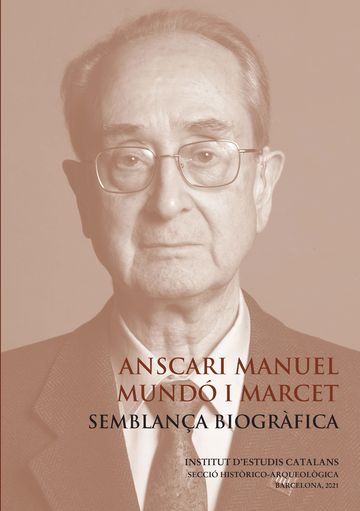 Anscari Manuel Mund i Marcet : semblana biogrfica