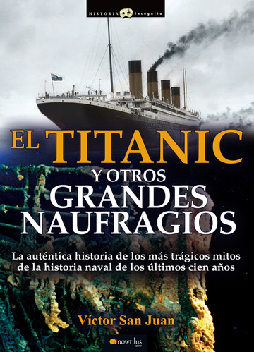 Titanic y otros grandes naufragios 