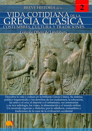 Breve historia de la vida cotidiana de la Grecia clsica