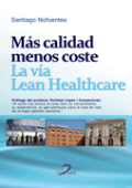Ms calidad menos coste: la va Lean Healthcare