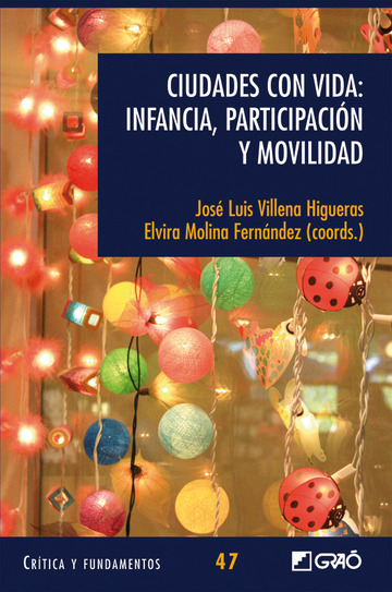 Ciudades con vida: infancia, participacin y movilidad 