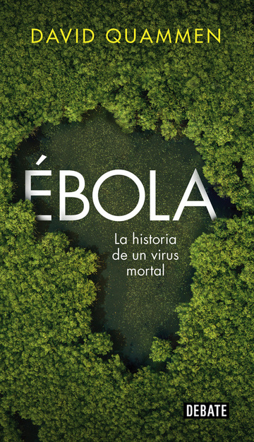 bola. La historia de un virus mortal