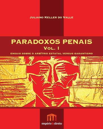 Paradoxos Penais  Vol. I