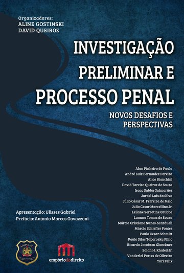 Investigao Preliminar e Processo Penal: Novos Desafios e Perspectivas