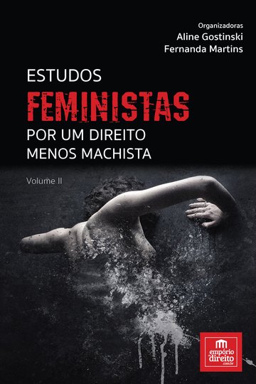 Estudos Feministas por um direito menos machista - Volume II