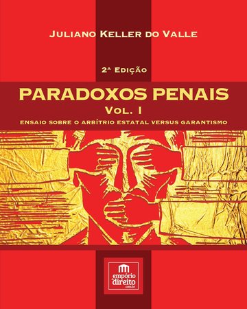 Paradoxos penais - Vol.I,  2ed