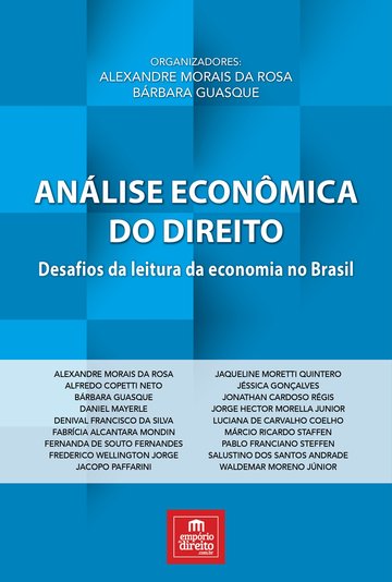 Anlise Econmica do Direito: Desafios da leitura da economia no Brasil