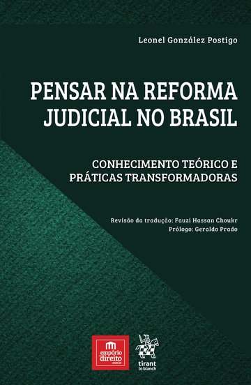 Pensar na Reforma Judicial no Brasil: Conhecimentos tericos e prticas transformadoras