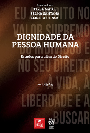 Dignidade da Pessoa Humana: Estudos para Alm do Direito 2 edio