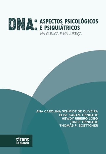 DNA: aspectos psicolgicos e psiquitricos na clnica e na justia