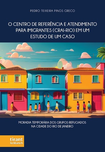 O Centro de Referncia e Atendimento para Imigrantes (CRAI-Rio) em um Estudo de um Caso
