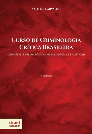 Curso de Criminologia Crtica Brasileira: dimenses epistemolgicas, metodolgicas e polticas