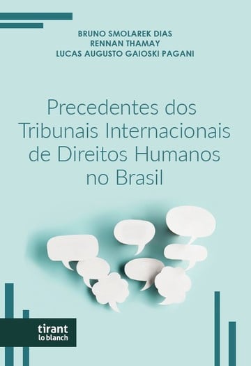 Precedentes dos Tribunais Internacionais de Direitos Humanos no Brasil