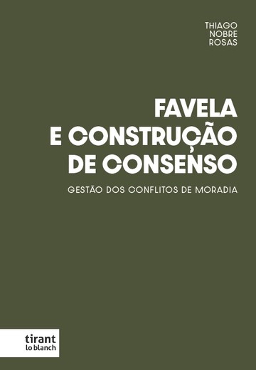 Favela e Construo de Consenso: Gesto dos Conflitos de Moradia