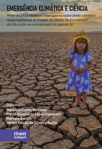 Emergncia Climtica e Cincia: Anais da 1 Conferncia Internacional sobre Direito Climtico