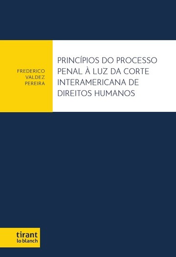 Princpios Do Processo Penal  Luz Da Corte Interamericana De Direitos Humanos