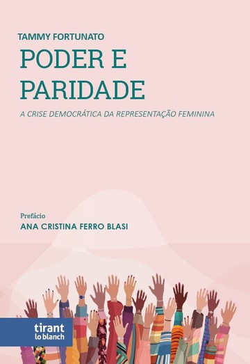 Poder e paridade: A crise democrtica da representao feminina