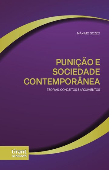Punio e Sociedade Contempornea: Teorias, Conceitos e Argumentos