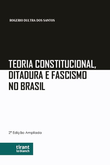 Teoria Constitucional, Ditadura e Fascismo no Brasil