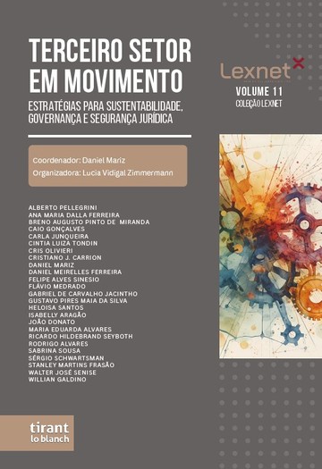Terceiro Setor em Movimento: estratgias para sustentabilidade, governana e segurana Jurdica - Coleo Lexnet Vol 11