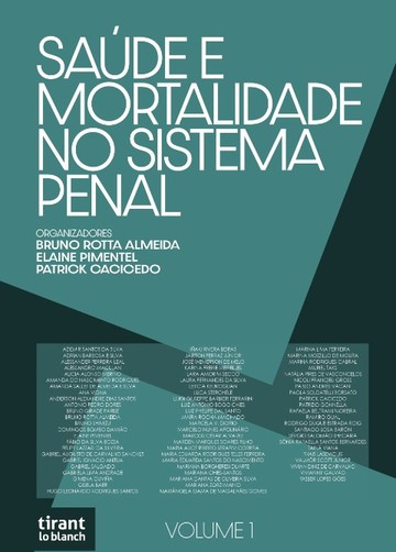 Saúde e Mortalidade no Sistema Penal Volume 1