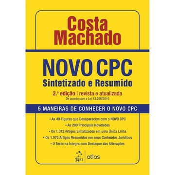 Novo CPC Sintetizado e Resumido 2. Edio Revista e Atualizada de Acordo com a Lei 13.256/2016