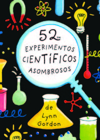 52 experimentos cientficos asombrosos