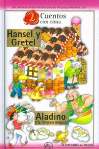 Hansel y gretel + aladino lampara magica.(2 cuentos con rima