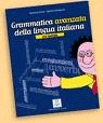 Grammatica avanzata della lingua italiana con esercizi 
