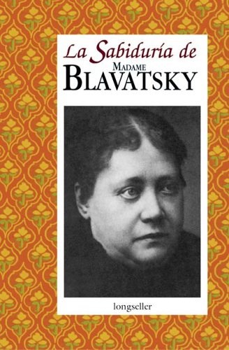Sabiduria de madame blavatsky, la