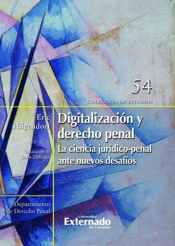 Digitalizacin y Derecho penal. La ciencia jurdico-penal ante nuevos desafos