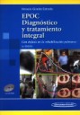 EPOC Diagnstico y tratamiento integral . Con nfasis en la rehabilitacin pulmonar