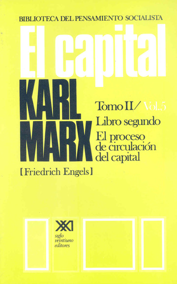 El capital. Tomo II/Vol. 5 el proceso de circulacin del capital
