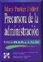 Mary Parker Follett. Precursora de la Administracin